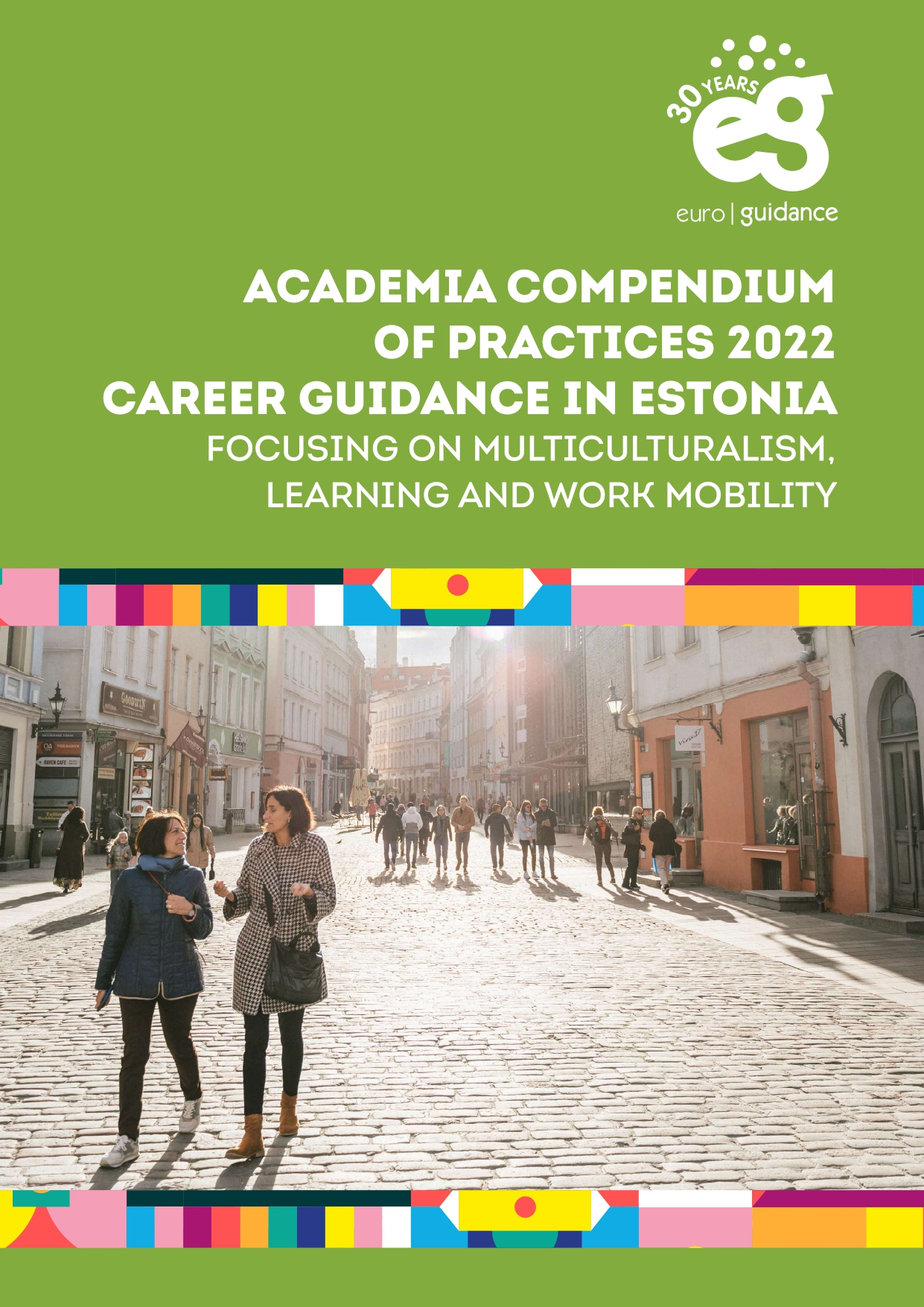 Academia compendium of practices 2022. Career guidance in Estonia focusing on multiculturalism, learning and work mobility